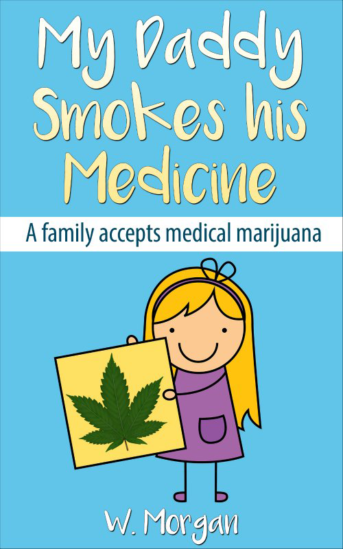 My Daddy Smokes his Medicine cover